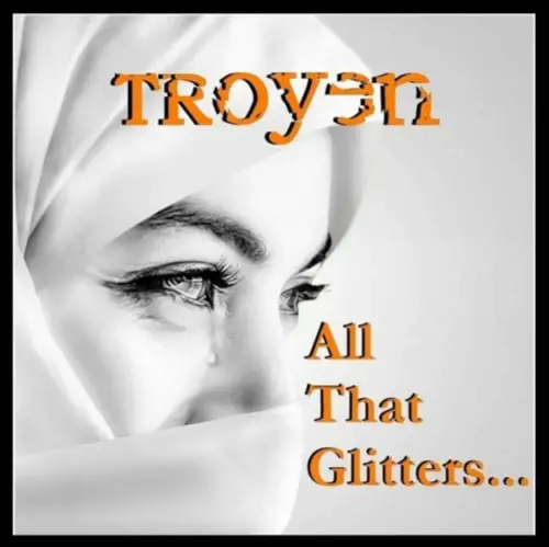 Troyen : All That Glitters...
